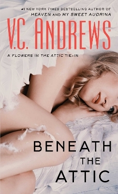 Beneath the Attic - V.C. Andrews