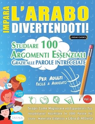Impara l'Arabo Divertendoti! - Per Adulti -  Linguas Classics