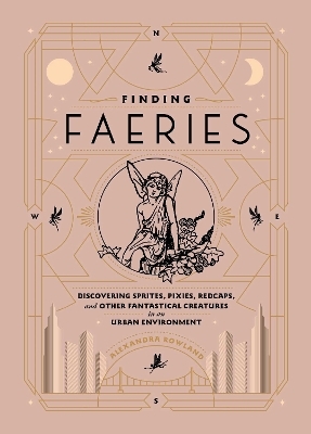 Finding Faeries - Alexandra Rowland