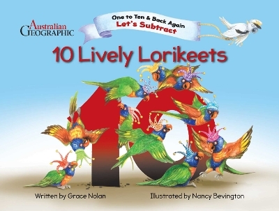 Let's Subtract - Ten Lively Lorikeets - Grace Nolan