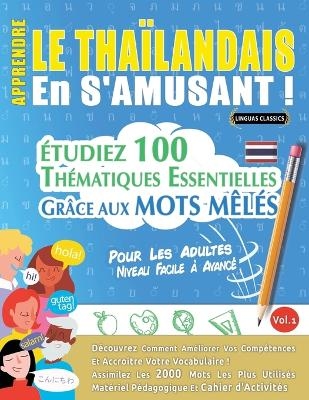 Apprendre Le Thaïlandais En s'Amusant - Pour Les Adultes