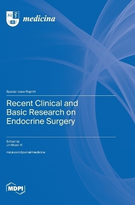 Recent Clinical and Basic Research on Endocrine Surgery