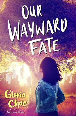 Our Wayward Fate - Gloria Chao