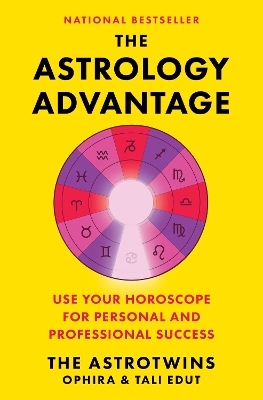 The Astrology Advantage - Ophira Edut, Tali Edut