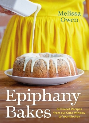 Epiphany Bakes - Melissa Owen