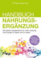 Handbuch Nahrungserg&auml;nzung -  Philipp Rauscher