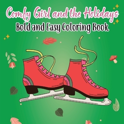 Comfy Girl and the Holidays - Victoria Wintersberger