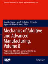 Mechanics of Additive and Advanced Manufacturing, Volume 8 - 