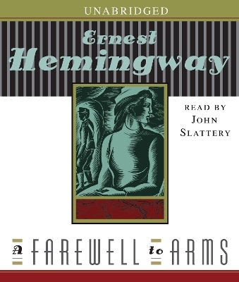 A Farewell to Arms - Ernest Hemingway