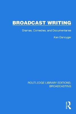 Broadcast Writing - Ken Dancyger