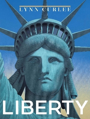 Liberty - Lynn Curlee