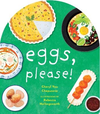 Eggs, Please! - Cheryl Yau Chepusova