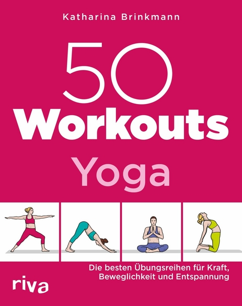 50 Workouts &ndash; Yoga - Katharina Brinkmann