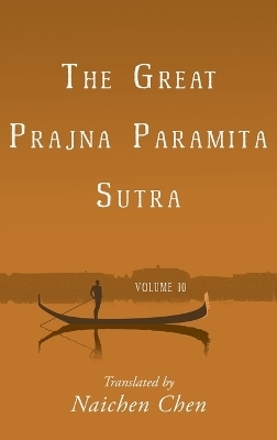 The Great Prajna Paramita Sutra, Volume 10
