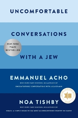 Uncomfortable Conversations with a Jew - Emmanuel Acho, Noa Tishby