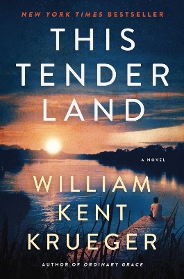 This Tender Land - William Kent Krueger