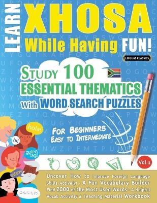 Learn Xhosa While Having Fun! - For Beginners -  Linguas Classics