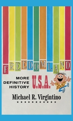 Freedomland U.S.A. - More Definitive History