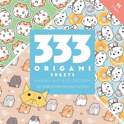 333 Origami Sheets Kawaii Kittens Designs -  C&  t Publishing