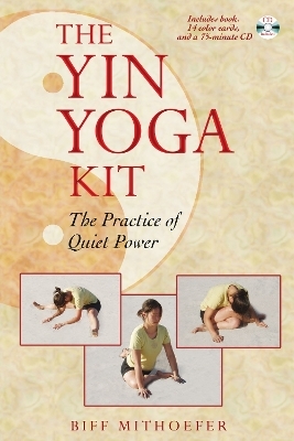 The Yin Yoga Kit - Biff Mithoefer