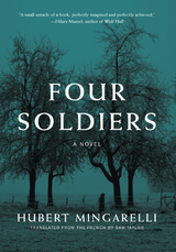 Four Soldiers - Hubert Mingarelli