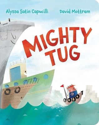 Mighty Tug - Alyssa Satin Capucilli