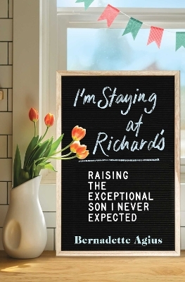 I'm Staying at Richard's - Bernadette Agius