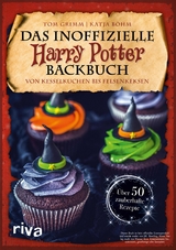 Das inoffizielle Harry-Potter-Backbuch -  Tom Grimm,  Katja Böhm