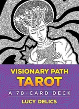 Visionary Path Tarot - Lucy Delics