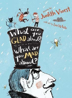 What Are You Glad About? What Are You Mad About? - Judith Viorst