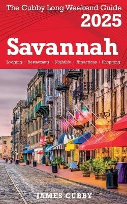 SAVANNAH The Cubby 2025 Long Weekend Guide - James Cubby