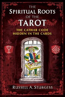 The Spiritual Roots of the Tarot