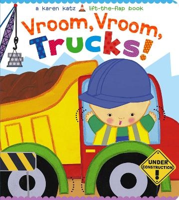 Vroom, Vroom, Trucks! - Karen Katz