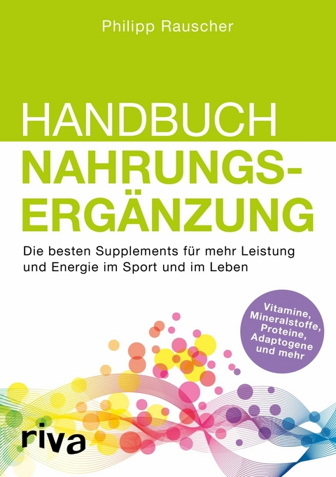 Handbuch Nahrungserg&auml;nzung -  Philipp Rauscher