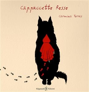 Cappuccetto rosso - Carmina Torres Ferrer, Carmina Torres