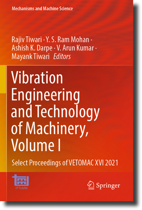 Vibration Engineering and Technology of Machinery, Volume I - 