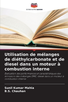 Utilisation de mélanges de diéthylcarbonate et de diesel dans un moteur à combustion interne