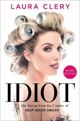 Idiot - Laura Clery