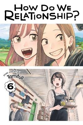 How Do We Relationship?, Vol. 6 -  Tamifull