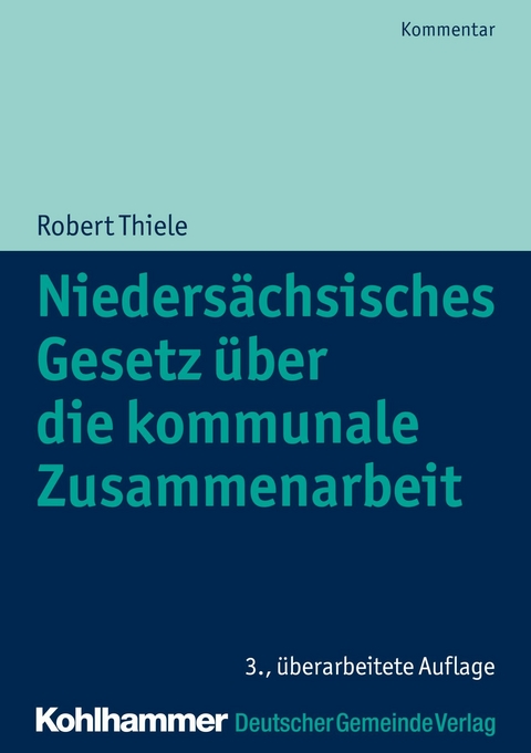 Niedersächsisches Gesetz über die kommunale Zusammenarbeit - Robert Thiele