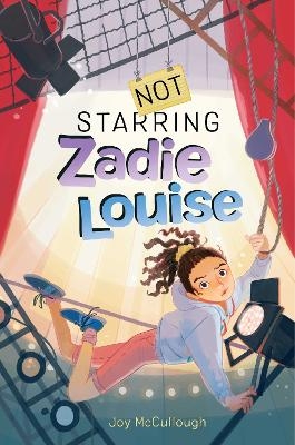 Not Starring Zadie Louise - Joy McCullough