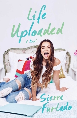 Life Uploaded - Sierra Furtado