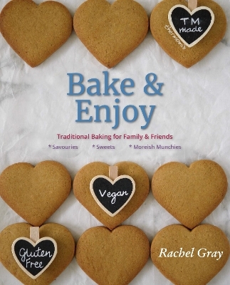Bake and Enjoy - Rachel Gray