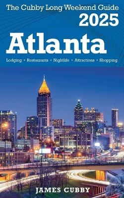 ATLANTA The Cubby 2025 Long Weekend Guide - James Cubby