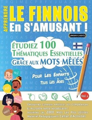 Apprendre Le Finnois En s'Amusant - Pour Les Enfants