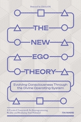 The New Ego Theory - Tia Marie