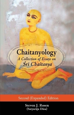 Chaitanyology - Steven J Rosen