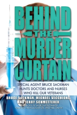 Behind the Murder Curtain - Bruce Sackman, Michael Vecchione, Jerry Schmetterer