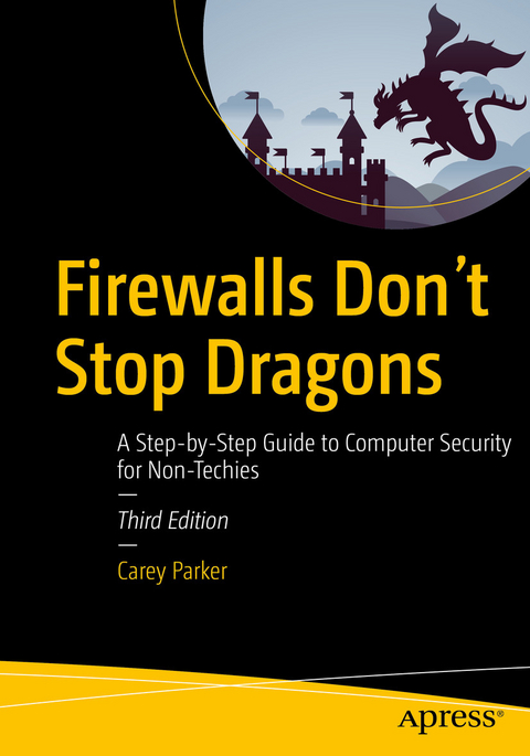 Firewalls Don't Stop Dragons -  Carey Parker