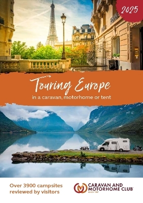Touring Europe 2025 - Caravan and Motorhome Club